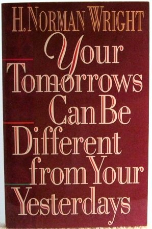 Your Tomorrows Can Be Different from Your Yesterdays,Used