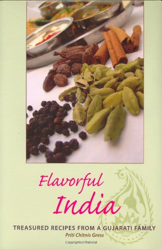 Flavorful India: Treasured Recipes from a Gujarati Family (Hippocrene Cookbook Library),Used