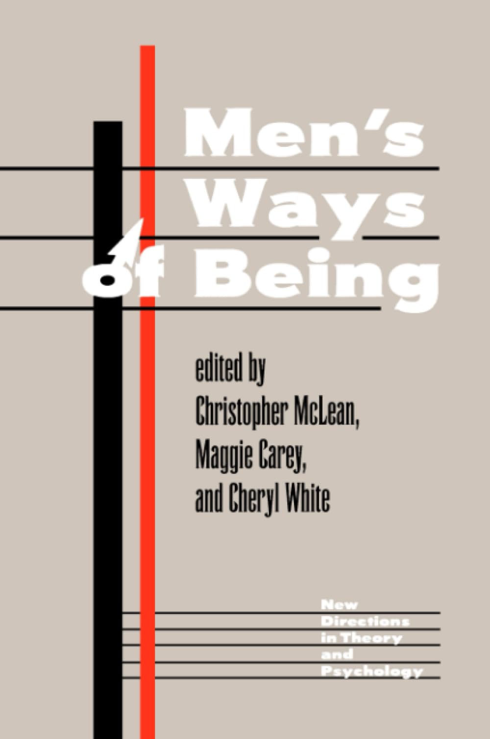 Men's Ways Of Being (New Directions in Theory and Psychology),Used