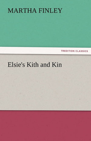 Elsie's Kith and Kin,Used
