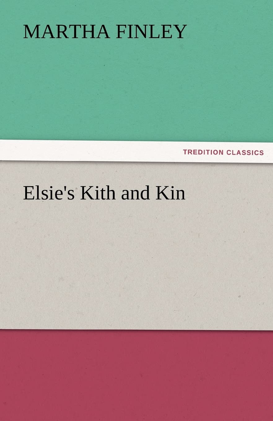Elsie's Kith and Kin,Used