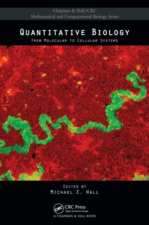 Quantitative Biology: From Molecular To Cellular Systems (Chapman & Hall/Crc Mathematical Biology Series),Used