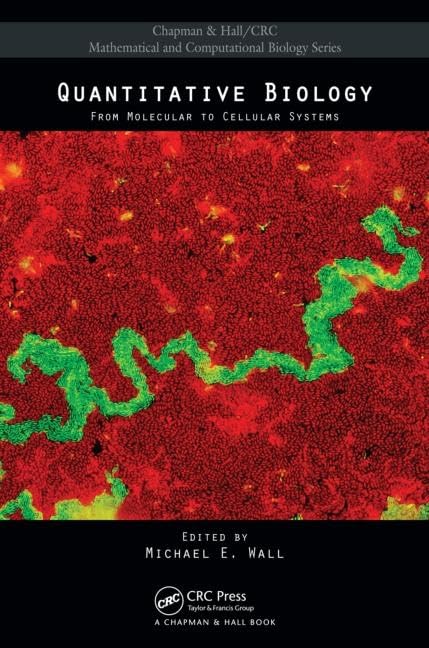 Quantitative Biology: From Molecular To Cellular Systems (Chapman & Hall/Crc Mathematical Biology Series),Used