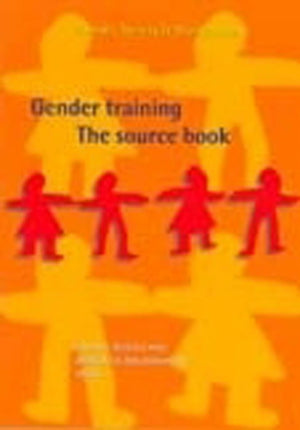 Gender Training: The source book (Gender, Society & Development),Used