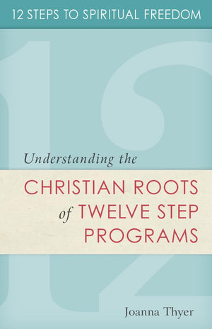 Twelve Steps to Spiritual Freedom: Understanding the Christian Roots of Twelve Step Programs,Used