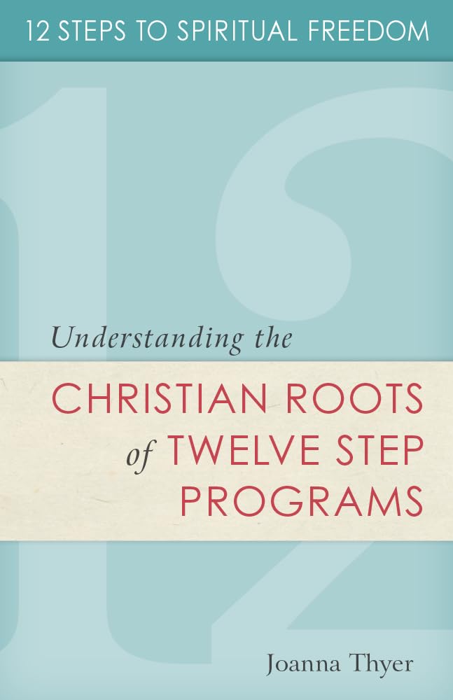 Twelve Steps to Spiritual Freedom: Understanding the Christian Roots of Twelve Step Programs,Used