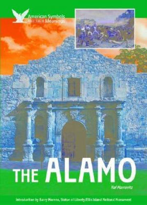The Alamo (American Symbols & Their Meanings),Used