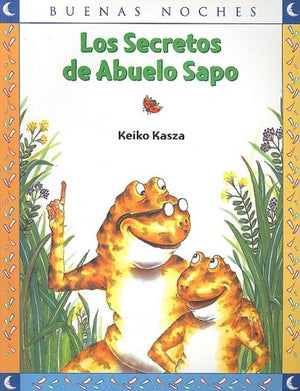 Los Secretos de Abuelo Sapo = Grandpa Toad's Secrets (Buenas Noches) (Spanish Edition),Used