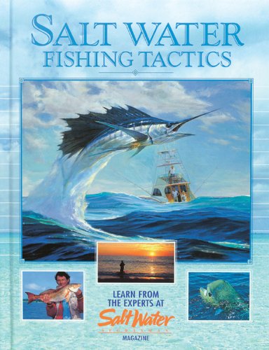 Salt Water Fishing Tactics: Learn from the Experts at Salt Water Magazine,Used