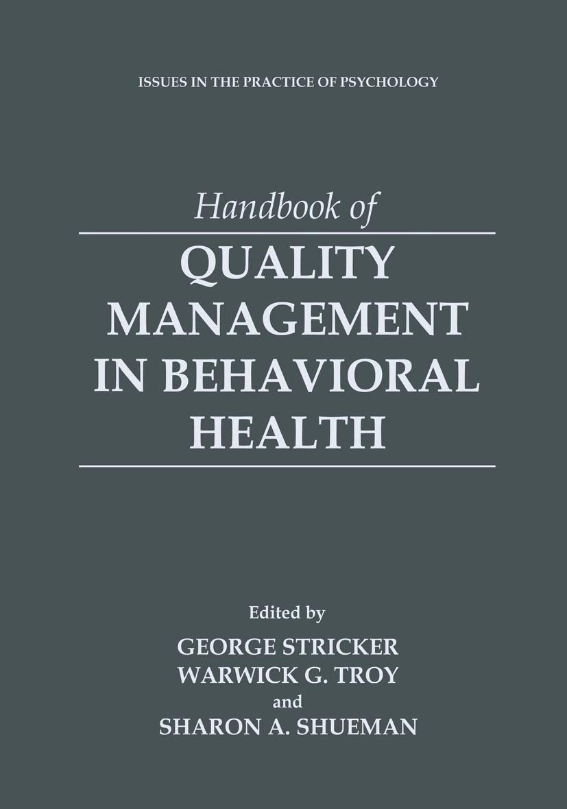 Handbook of Quality Management in Behavioral Health (Issues in the Practice of Psychology),Used