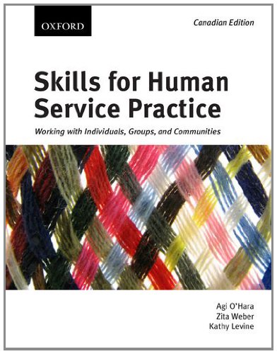 Skills for Human Service Practice: Working with Individuals, Groups, and Communities, First Canadian edition,Used