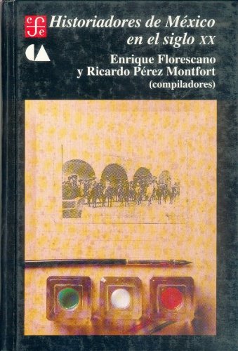 Historiadores de Mxico en el siglo XX (Spanish Edition),Used