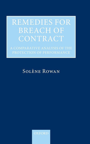 Remedies for Breach of Contract: A Comparative Analysis of the Protection of Performance,New