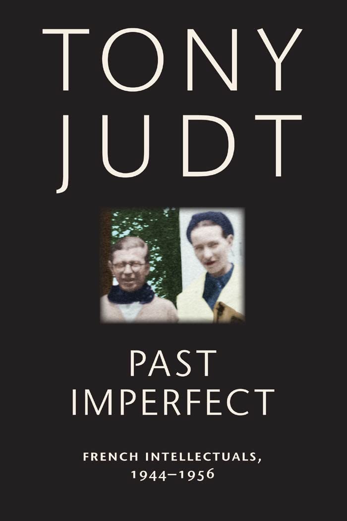 Past Imperfect: French Intellectuals, 19441956,New