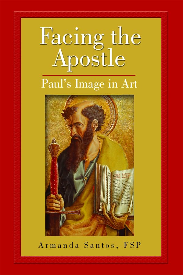 Facing the Apostle: Paul's Image in Art,Used