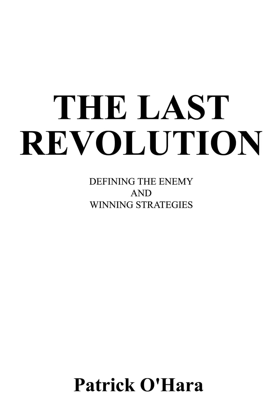 The Last Revolution: Defining the Enemy and Winning Strategies,Used