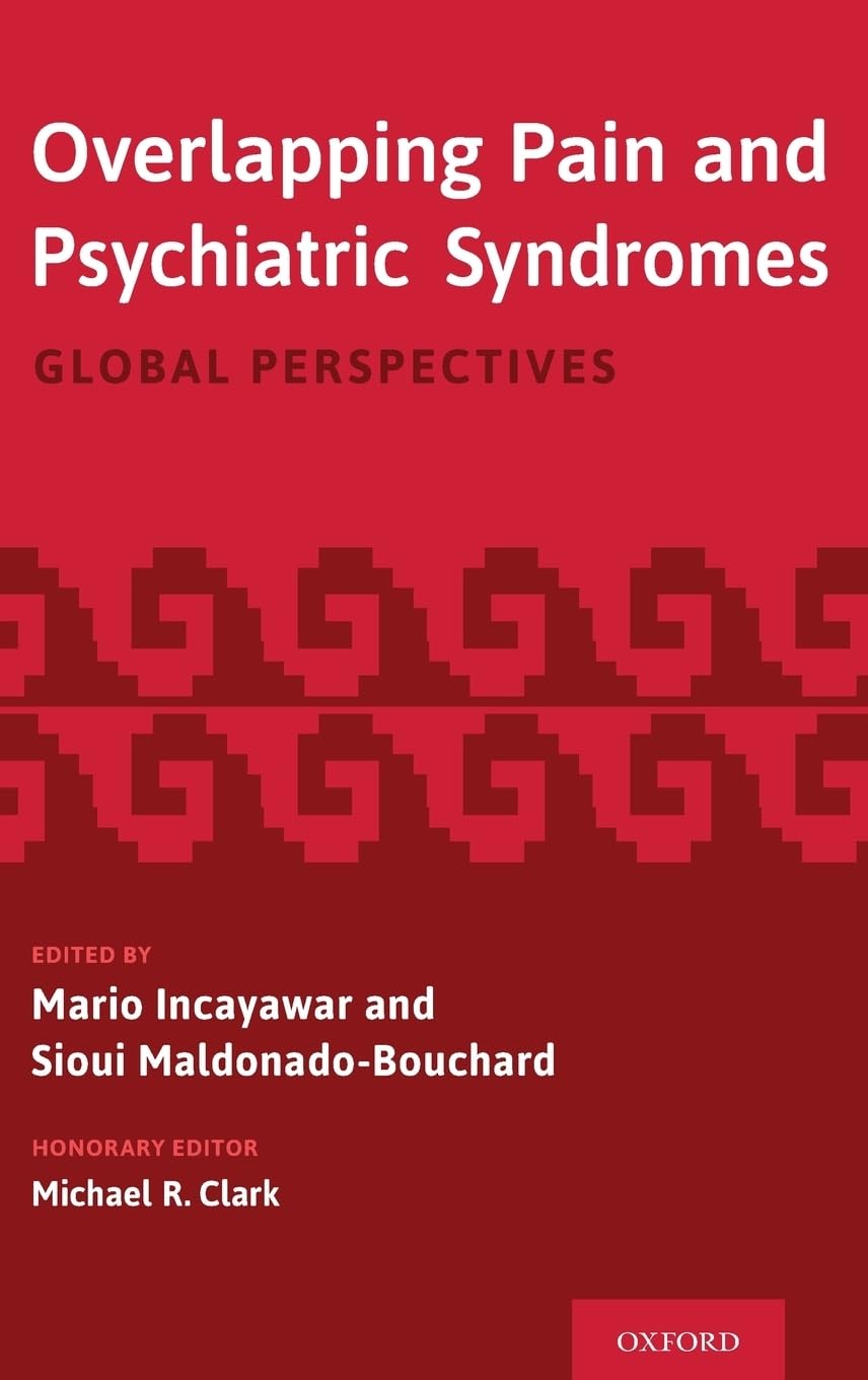 Overlapping Pain and Psychiatric Syndromes: Global Perspectives,Used