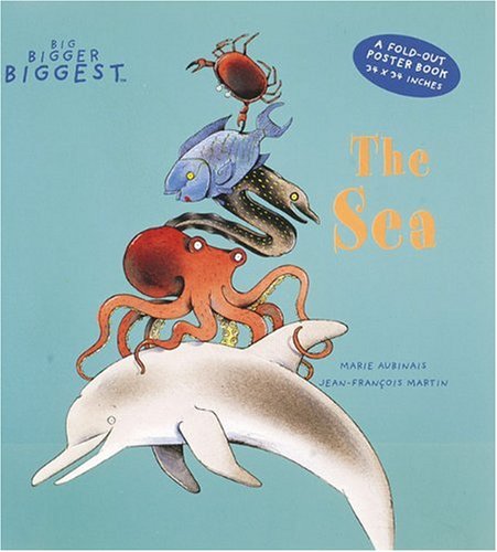 The Sea (A Big, Bigger, Biggest Book, a FoldOut Poster Book),Used