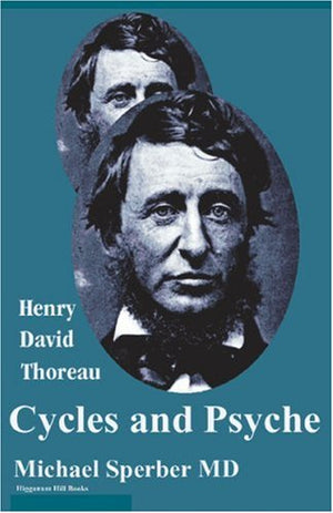 Henry David Thoreau: Cycles and Psyche,Used