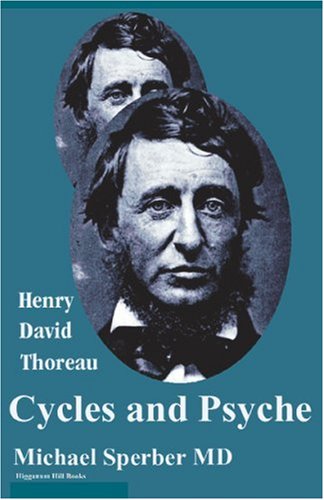 Henry David Thoreau: Cycles and Psyche,Used