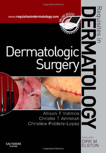 Dermatologic Surgery: Requisites in Dermatology,Used