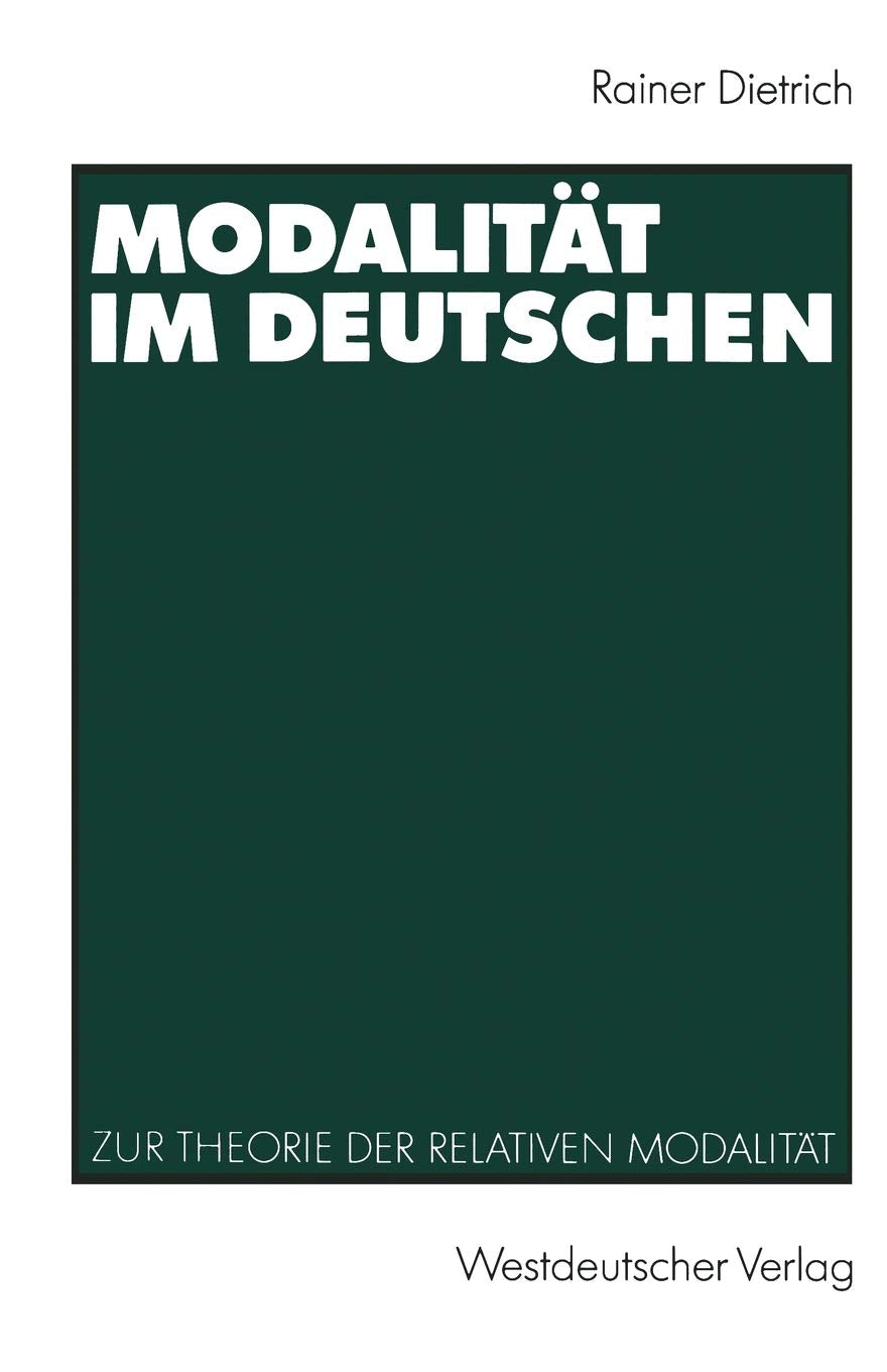 Modalitt Im Deutschen: Zur Theorie Der Relativen Modalitt (German Edition),Used