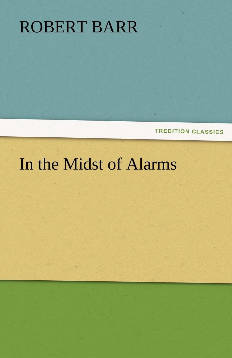In the Midst of Alarms,Used