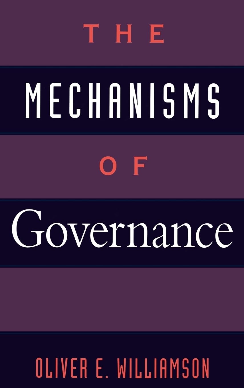 The Mechanisms of Governance,New