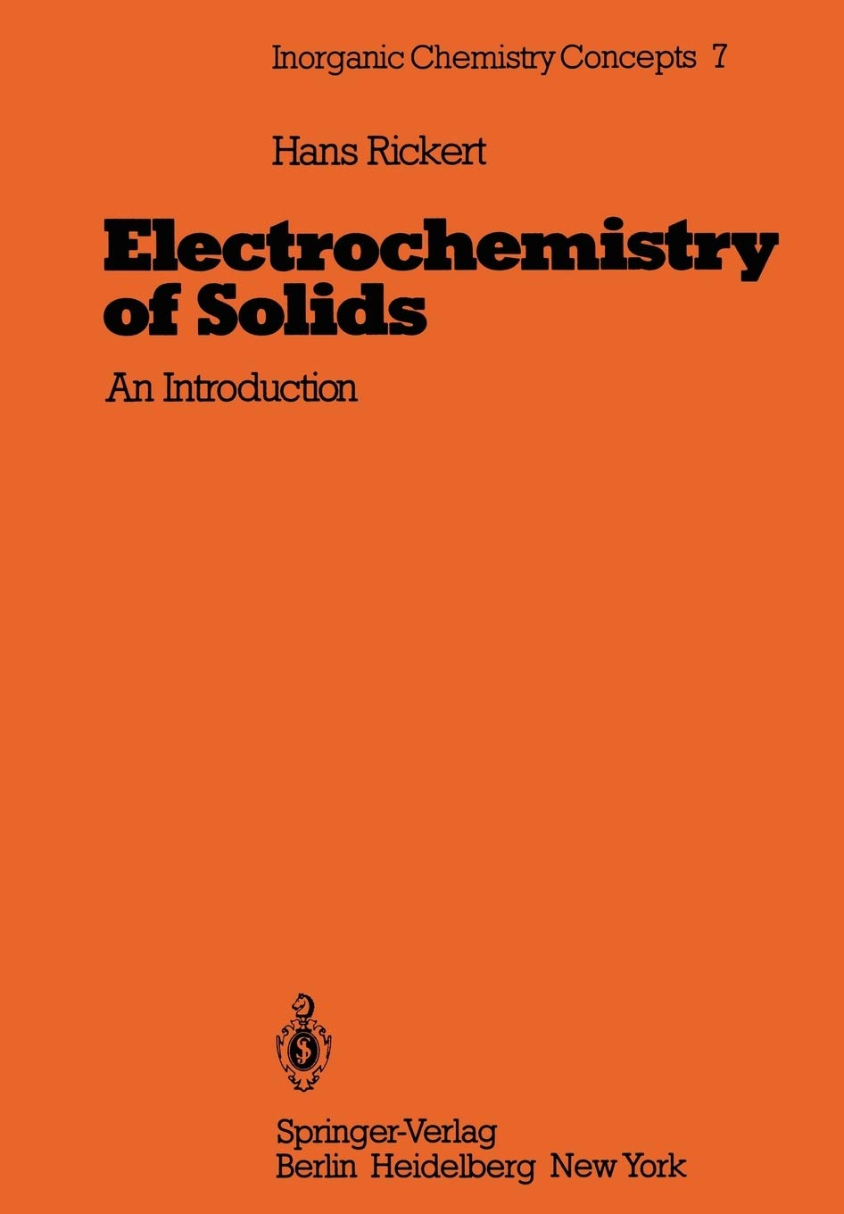 Electrochemistry of Solids: An Introduction (Inorganic Chemistry Concepts, 7),Used