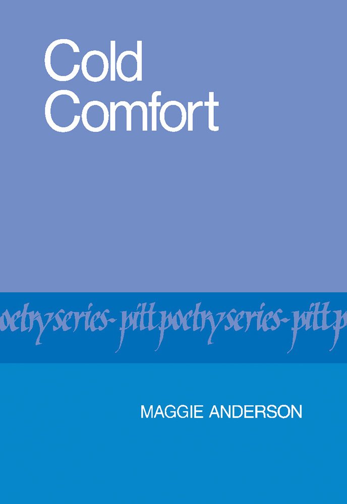 Cold Comfort (Pitt Poetry Series),New