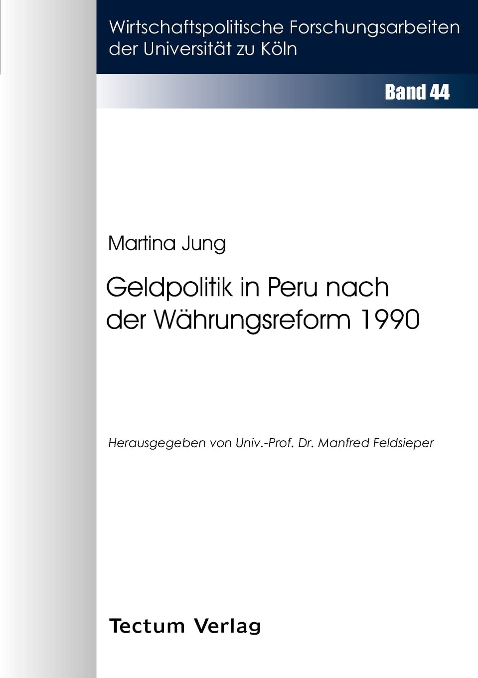 Geldpolitik in Peru nach der Whrungsreform 1990 (German Edition),Used