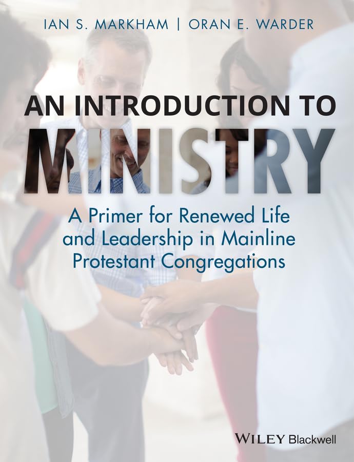 An Introduction to Ministry: A Primer for Renewed Life and Leadership in Mainline Protestant Congregations,Used
