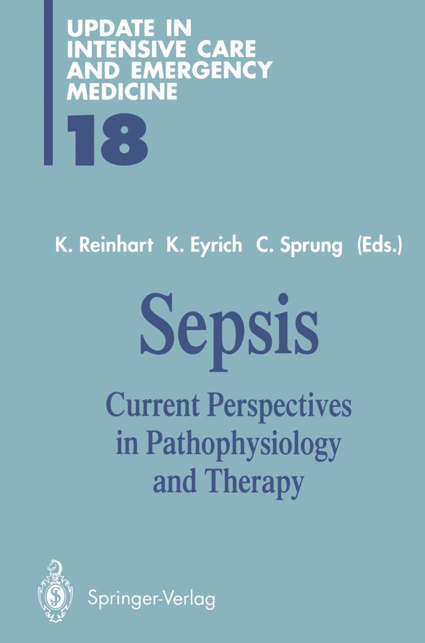 Sepsis: Current Perspectives in Pathophysiology and Therapy (Update in Intensive Care and Emergency Medicine, 18),Used