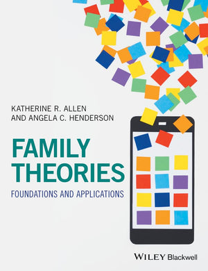 Family Theories: Foundations And Applications,New