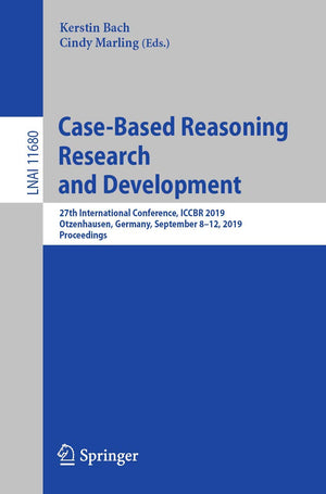 CaseBased Reasoning Research and Development: 27th International Conference, ICCBR 2019, Otzenhausen, Germany, September 812, ,Used
