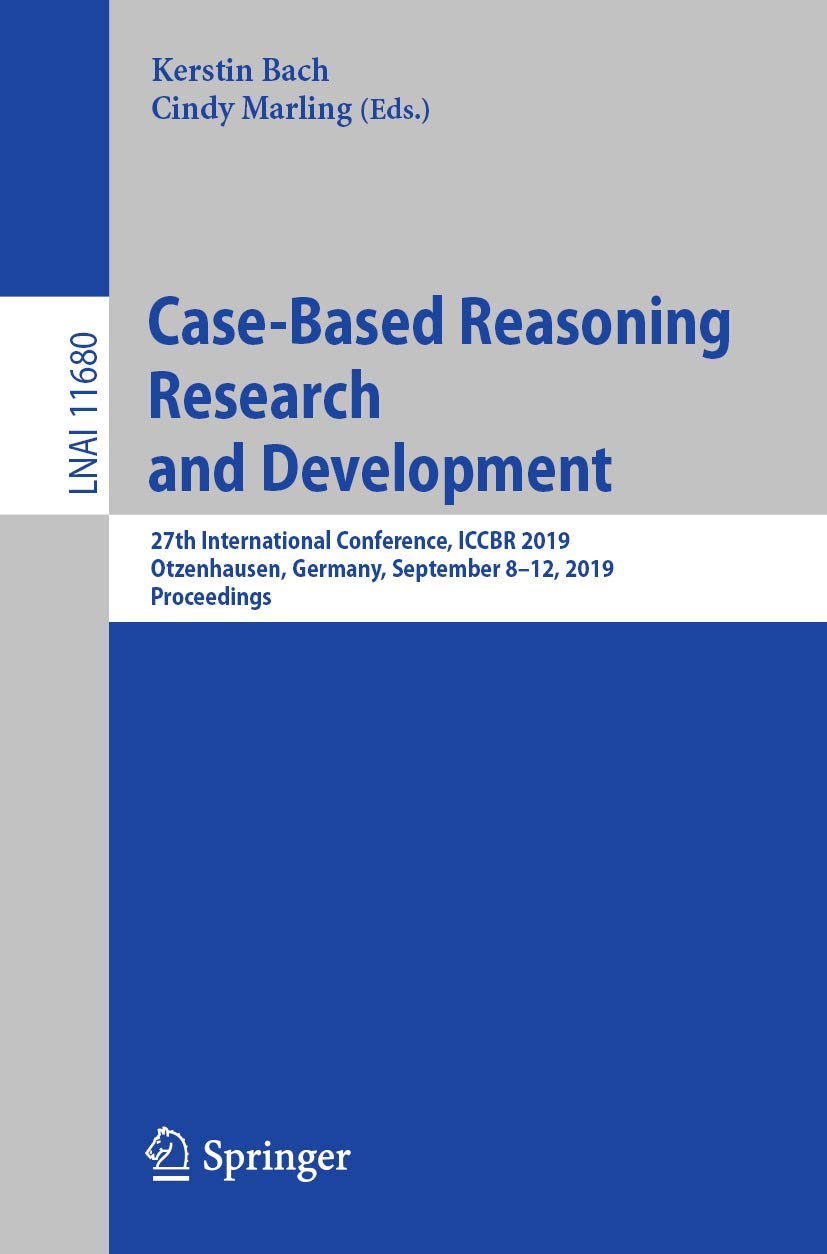 CaseBased Reasoning Research and Development: 27th International Conference, ICCBR 2019, Otzenhausen, Germany, September 812, ,Used