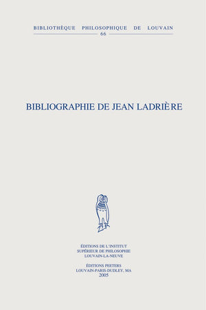 Bibliographie de Jean Ladriere (Bibliotheque Philosophique de Louvain) (French Edition),Used
