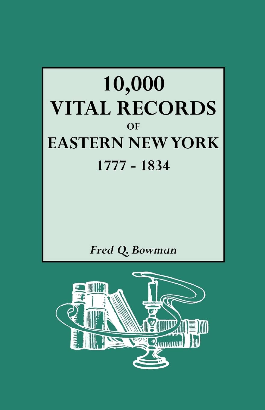 10,000 Vital Records Of Eastern New York, 17771834,New