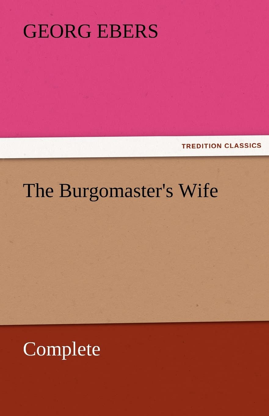 The Burgomaster's Wife  Complete,Used