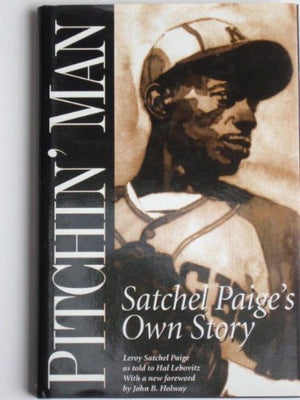 Pitchin' Man: Satchel Paige's Own Story (Baseball and American Society 20),Used