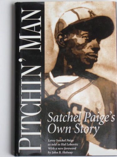 Pitchin' Man: Satchel Paige's Own Story (Baseball and American Society 20),Used