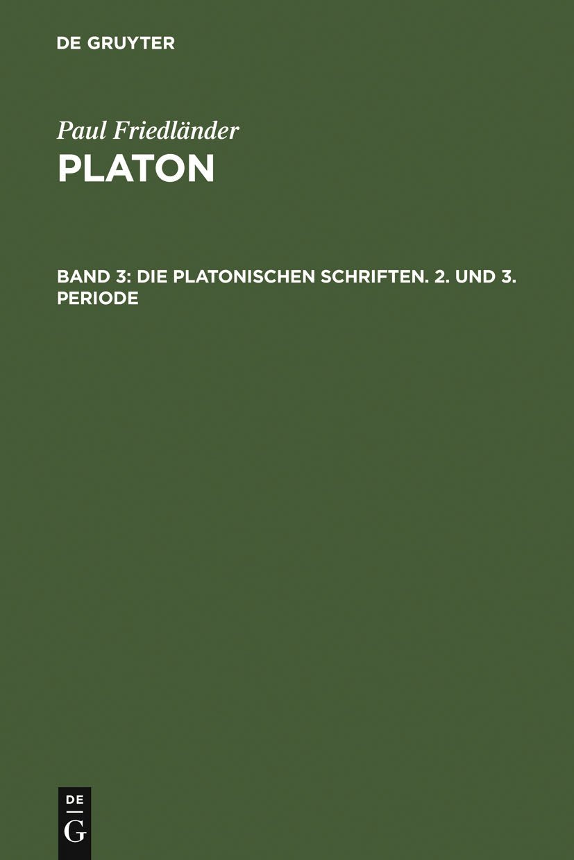 Die Platonischen Schriften, 2. Und 3. Periode (German Edition),Used