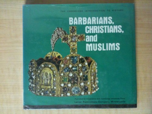 Barbarians, Christians, and Muslims (Cambridge Introduction to History),Used