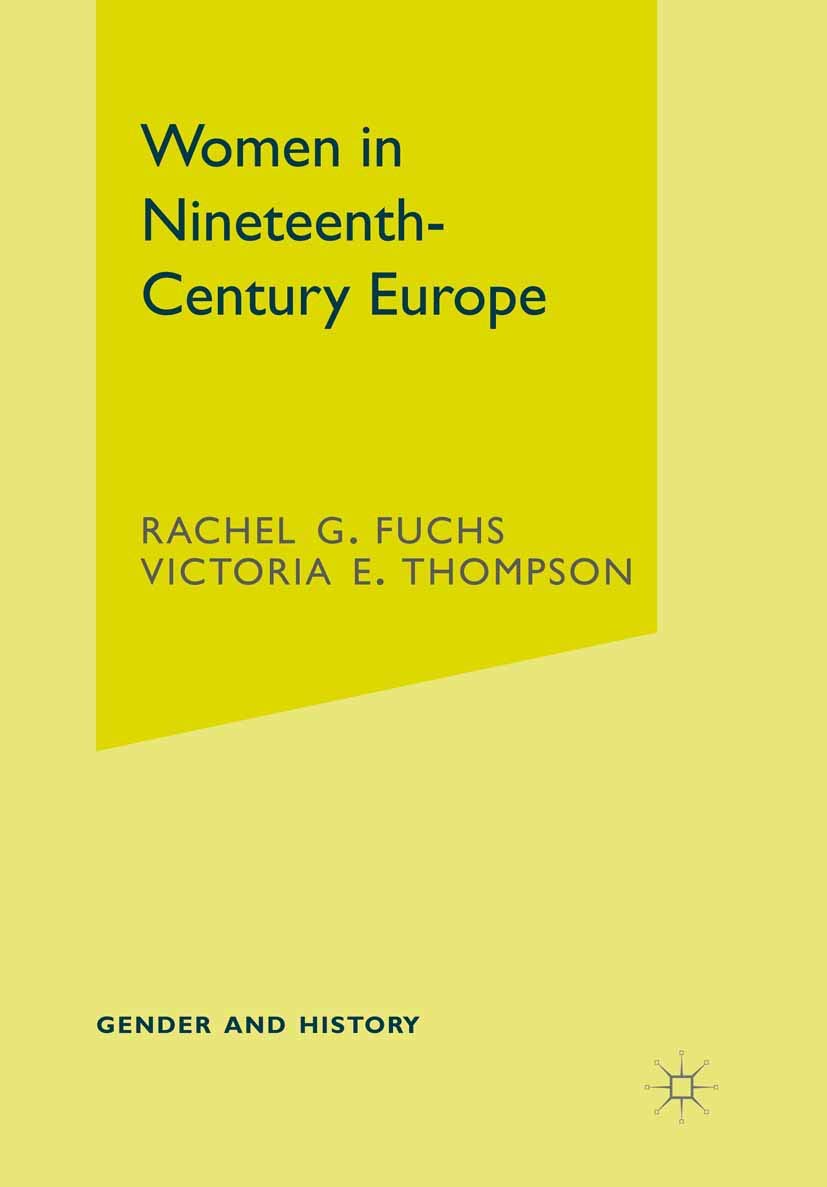 Women In Nineteenthcentury Europe (Gender And History, 18)