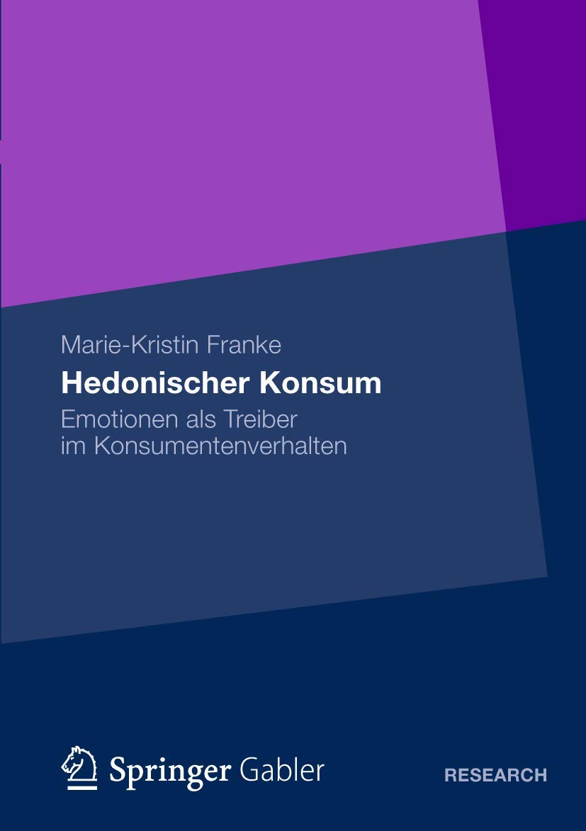 Hedonischer Konsum: Emotionen als Treiber im Konsumentenverhalten (German Edition),Used