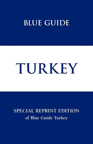 Blue Guide Turkey  Special Reprint Edition (Blue Guides),Used