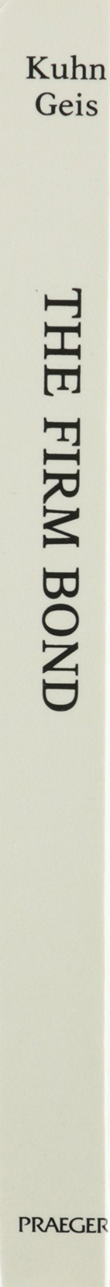 The Firm Bond: Linking Meaning and Mission in Business and Religion,Used
