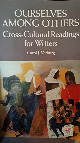 Ourselves among Others: CrossCultural Readings for Writers,Used