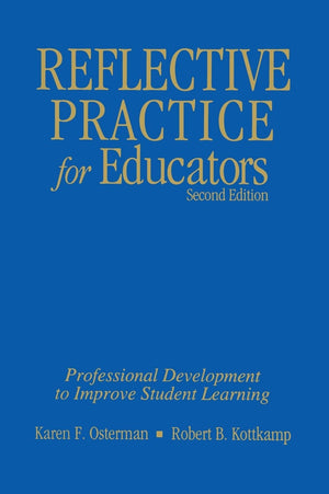 Reflective Practice For Educators: Professional Development To Improve Student Learning,Used