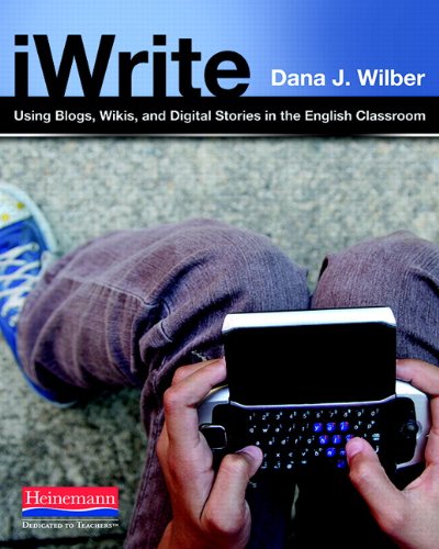 Iwrite: Using Blogs, Wikis, And Digital Stories In The English Classroom,Used